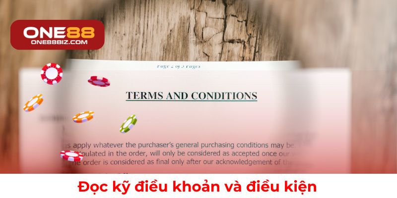 Lưu ý điều kiện và điều khoản khi tham gia khuyến mãi