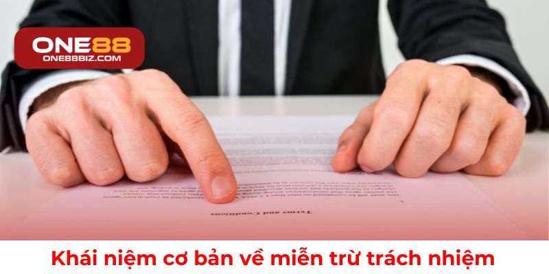 Giải thích khái niệm miễn trừ trách nhiệm