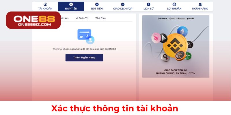 Xác thực tài khoản giúp giao dịch nạp tiền ONE88 an toàn hơn