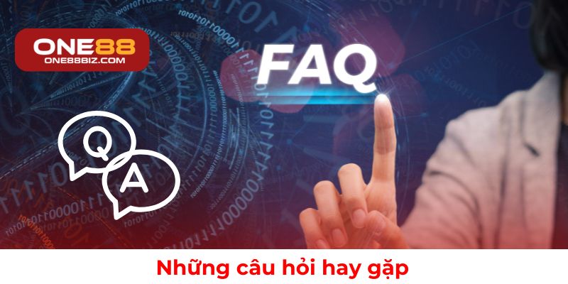 Tổng hợp các thắc mắc phổ biến của người dùng