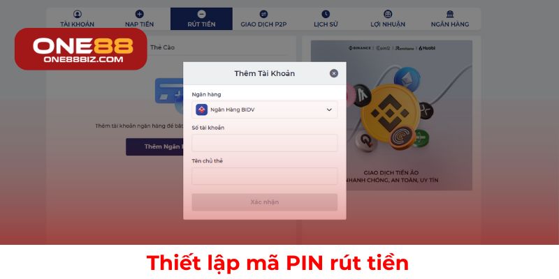 Cách tạo mã PIN để bảo vệ quá trình rút tiền