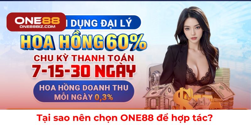 Tại sao nên chọn ONE88 để hợp tác