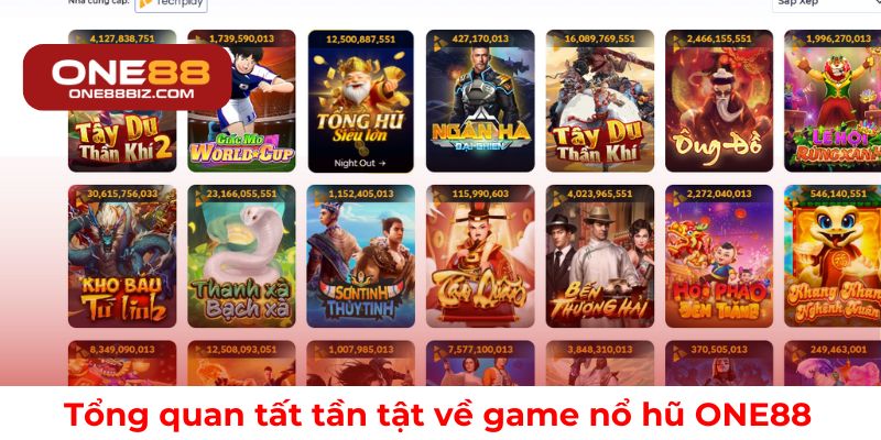 Toàn bộ thông tin cần biết về game nổ hũ ONE88