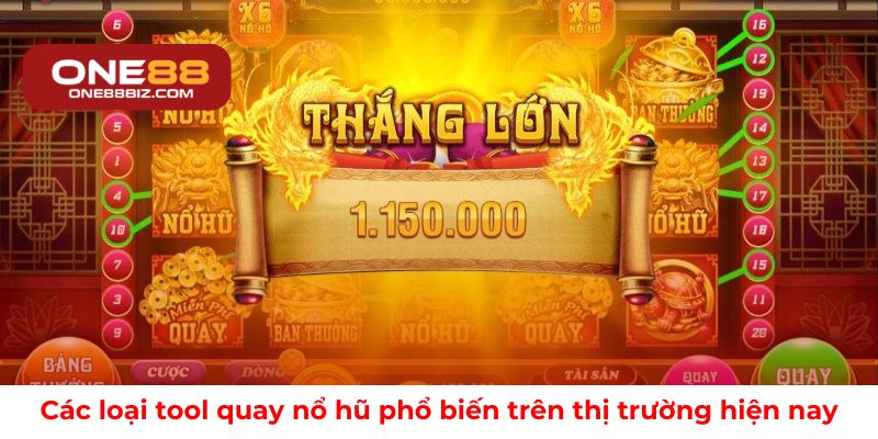 Các loại tool quay nổ hũ phổ biến trên thị trường hiện nay