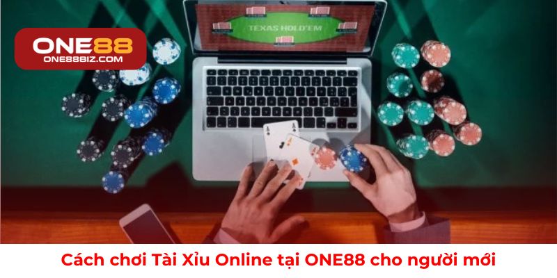 Cách chơi Tài Xỉu Online tại ONE88 cho người mới