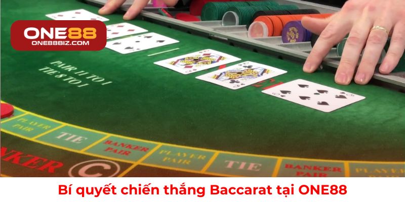 Bí quyết chiến thắng Baccarat tại ONE88