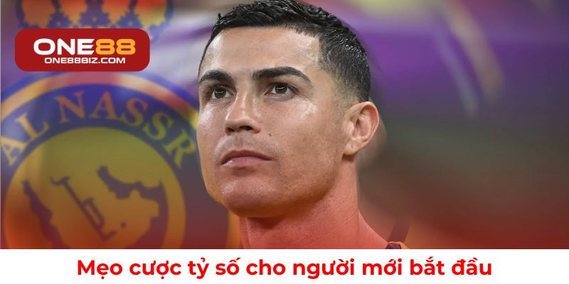 Mẹo cược tỷ số cho người mới bắt đầu